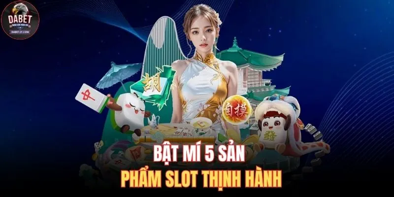 Game Nổ Hũ Mới - Mở Đầu Kỷ Nguyên Giải Trí Số 2026 3 Bật mí 5 sản phẩm slot thịnh hành