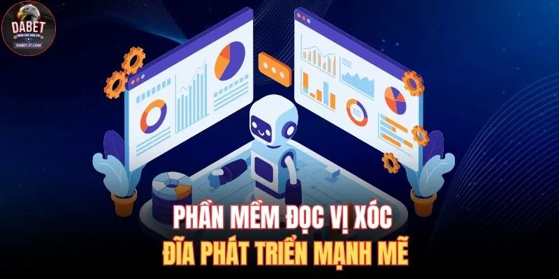 Phần mềm đọc vị xóc đĩa phát triển mạnh mẽ